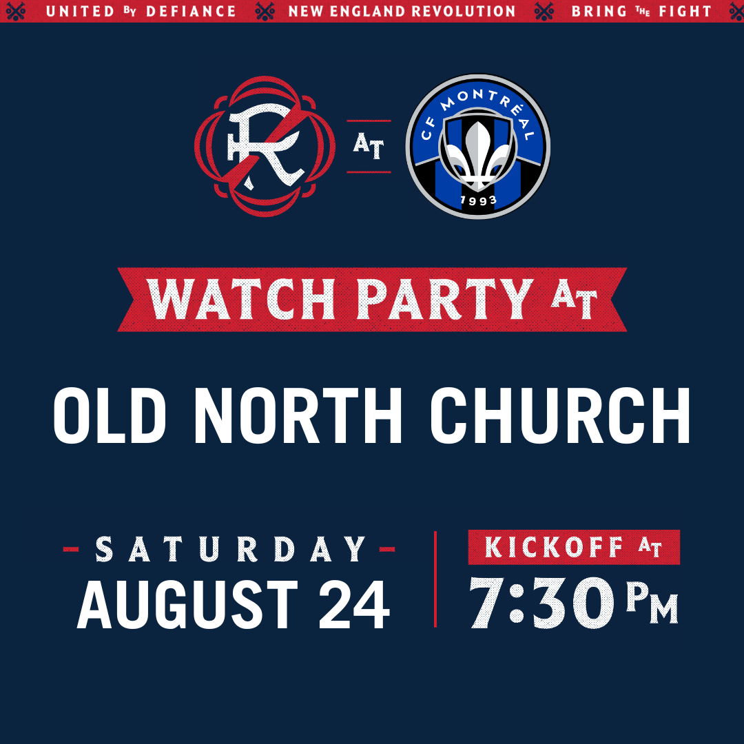 New England Revolution Watch Party at the Old North Church.