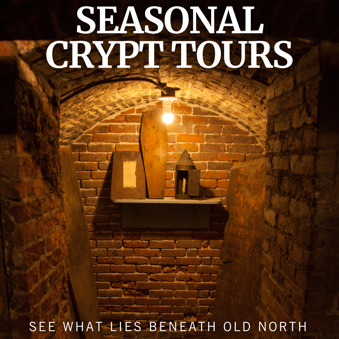 Seasonal Crypt Tours - See what lies beneath Old North