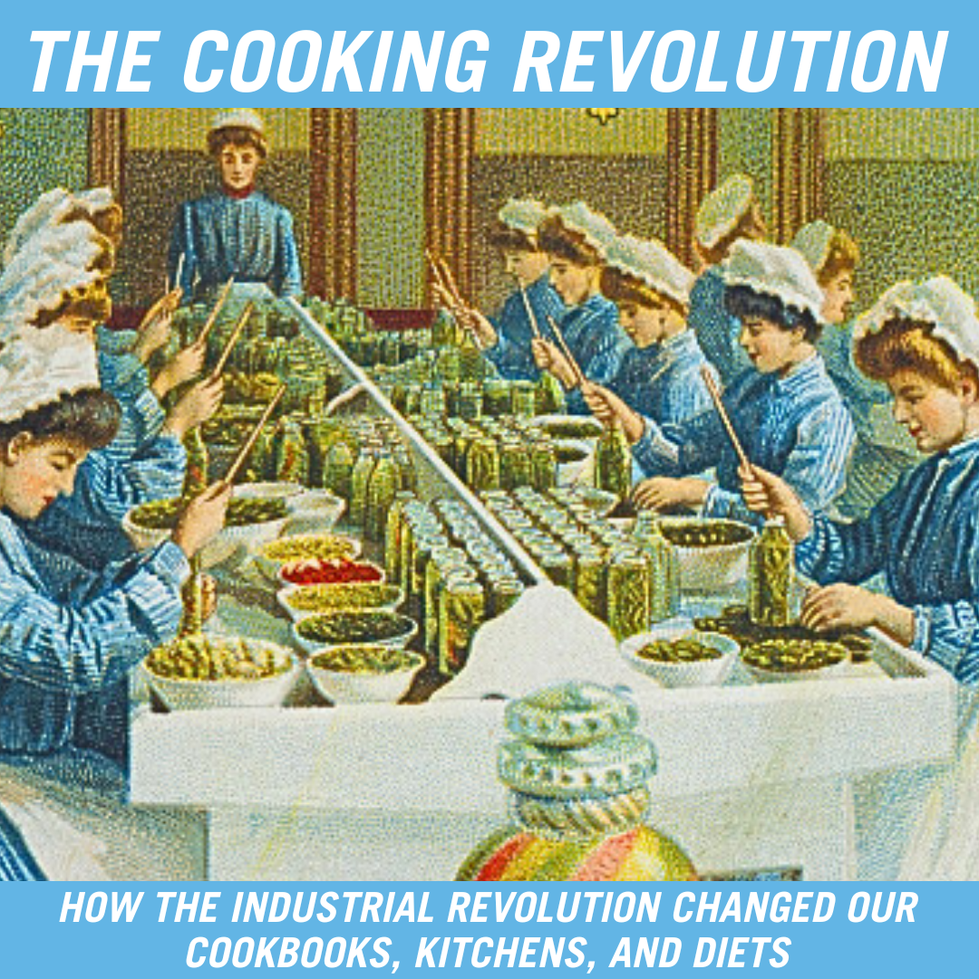 The Cooking Revolution: How the Industrial Revolution Changed Our Kitchens